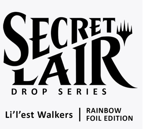 Magic the Gathering: Secret Lair Drop: Li’l’est Walkers - Rainbow Foil Edition